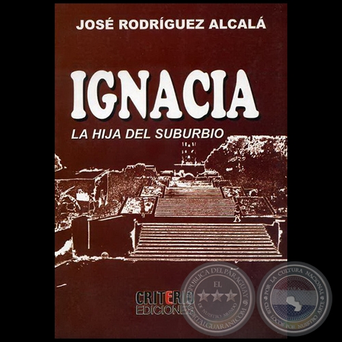 IGNACIA - Autor: JOSÉ RODRÍGUEZ ALCALÁ - Año 2008